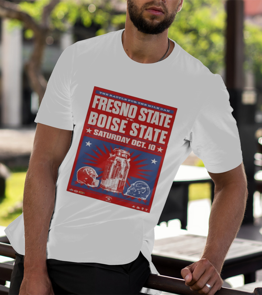 The Battle For The Milk Can Fresno State Vs Boise State Saturday Oct 10 T-Shirt