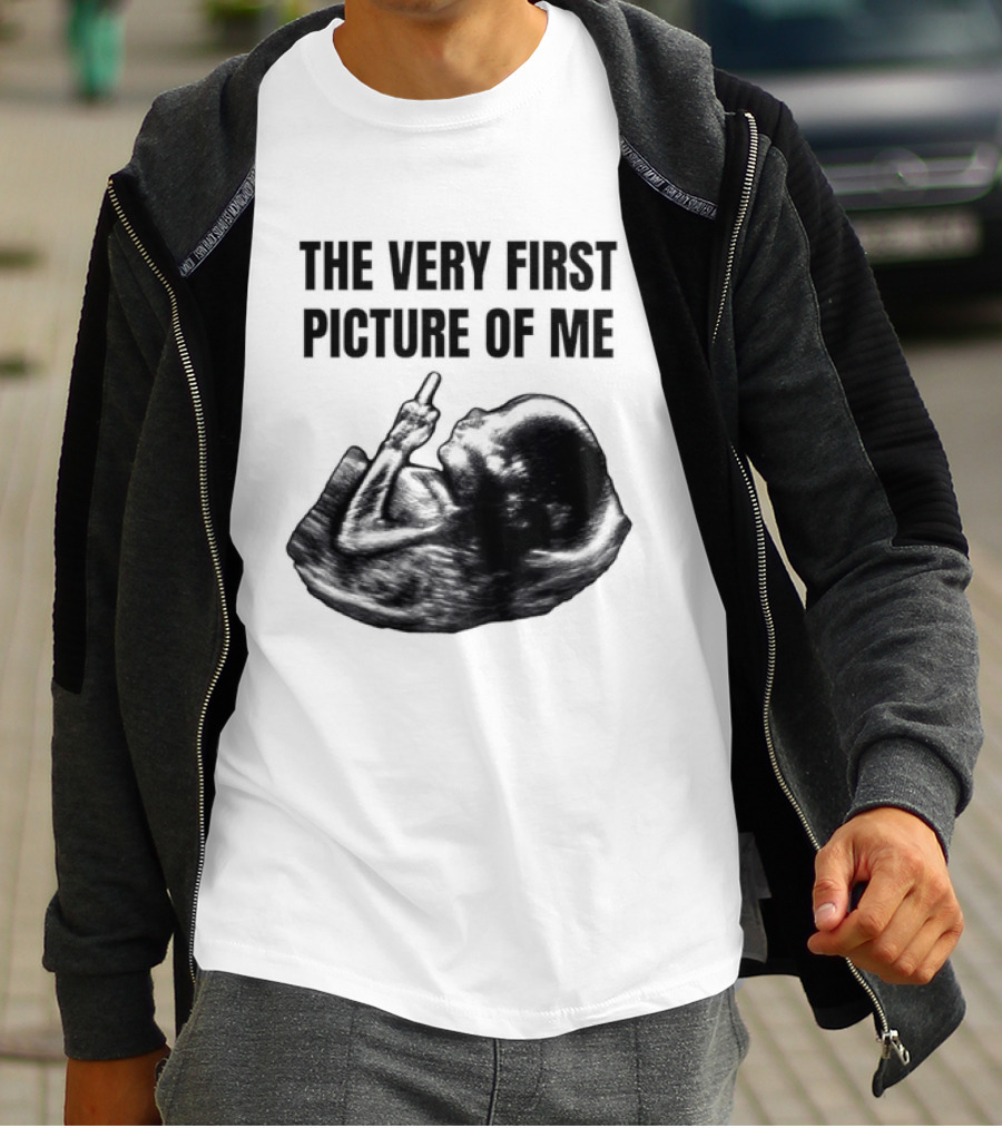 The Very First Picture Of Me Ultrasound Fetus Middle Finger T-Shirt