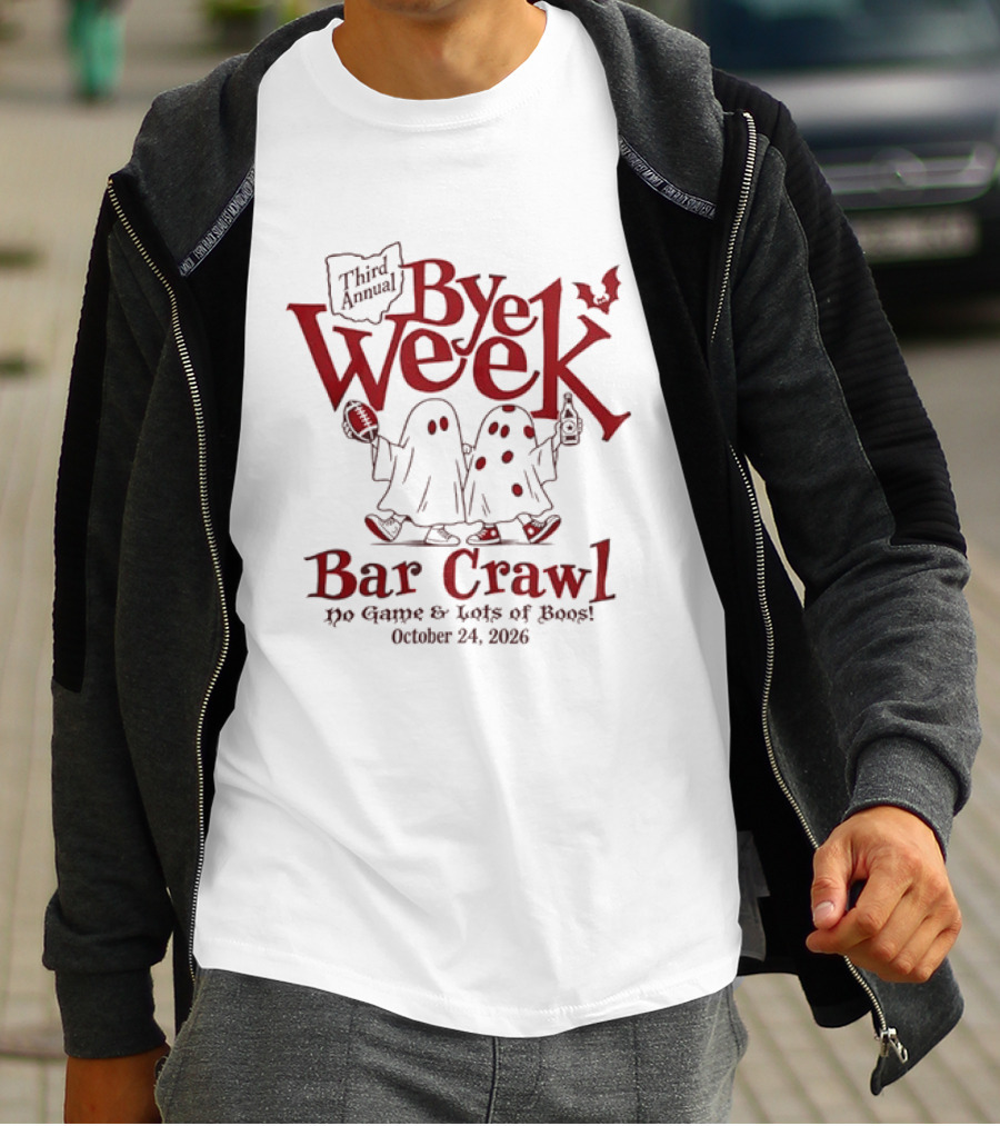 Third Annual Bye Week Bar Crawl No Game Lots Of Boos October 24 2026 T-Shirt