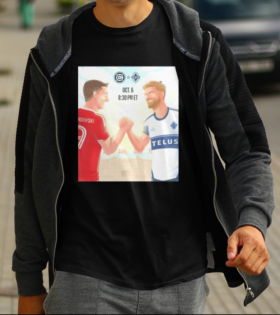 Chicago Fire Vs Vancouver Whitecaps Oct 6 Soldier Field Match 8:30 PM ET Lewandowski TELUS T-Shirt