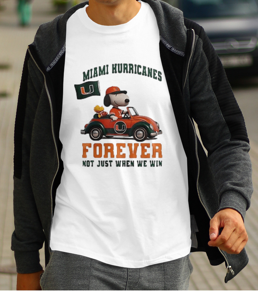 Miami Hurricanes Snoopy Driving Car Forever Not Just When We Win T-Shirt