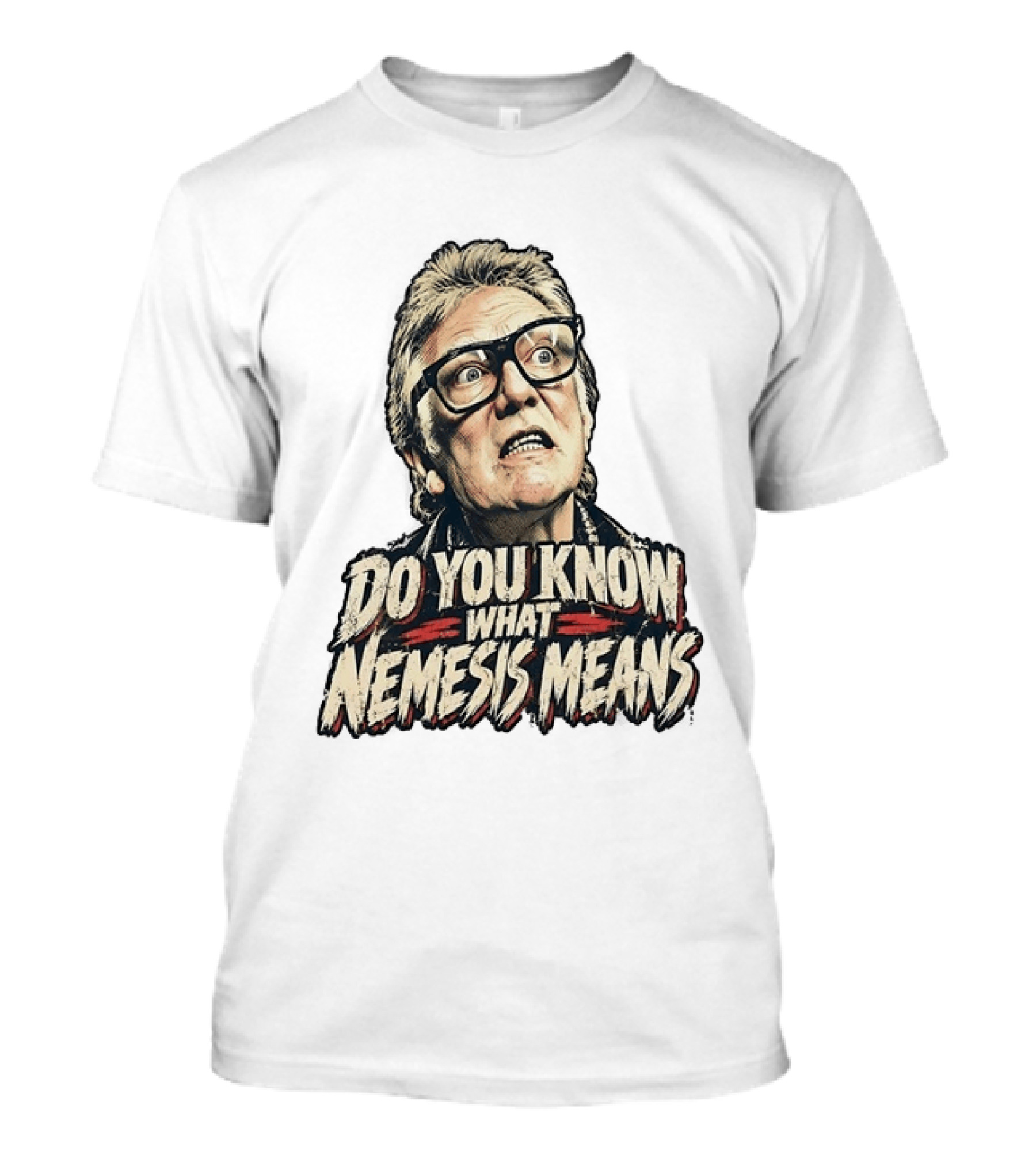 Brick Top Do You Know What Nemesis Means Iconic Scene Phrase T-Shirt