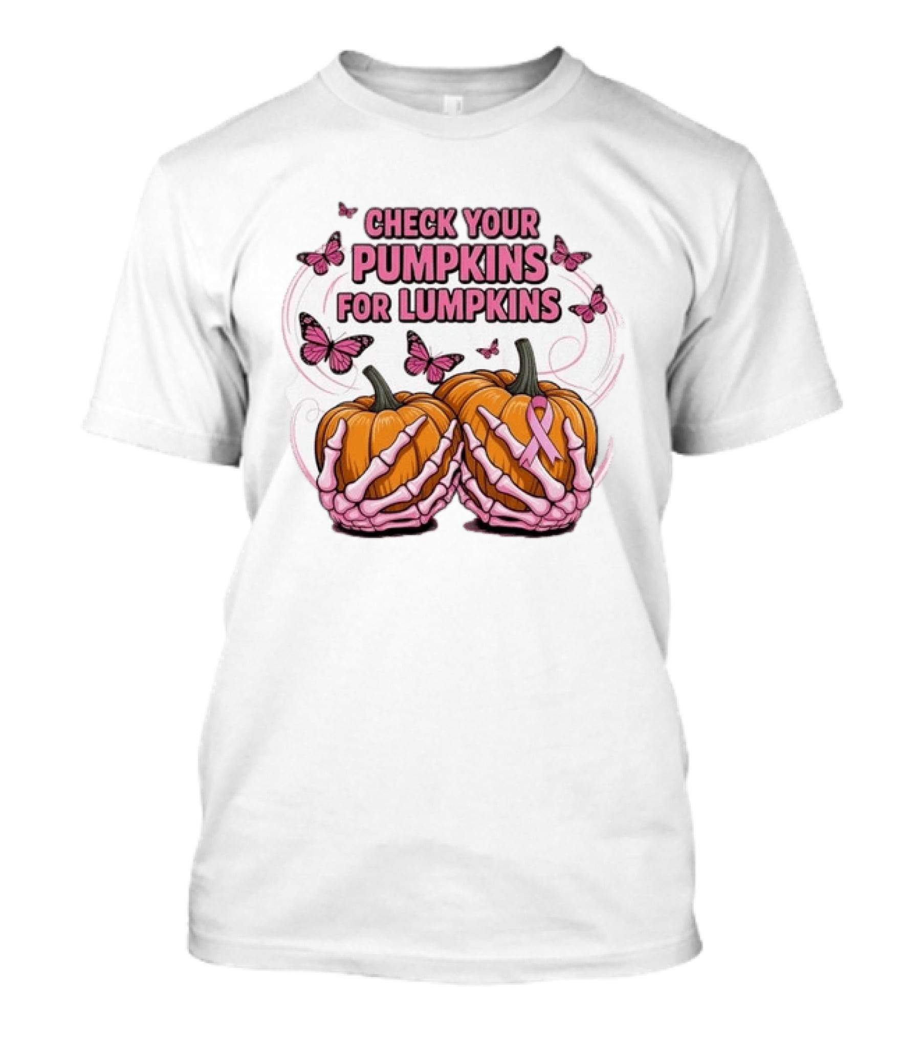 Check Your Pumpkins For Lumpkins Pink Skeleton Hands Butterflies Breast Cancer Awareness T-Shirt