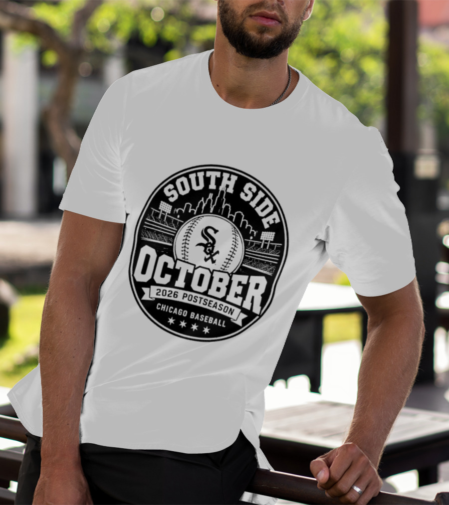 South Side October 2026 Postseason Chicago Baseball Sox T-Shirt