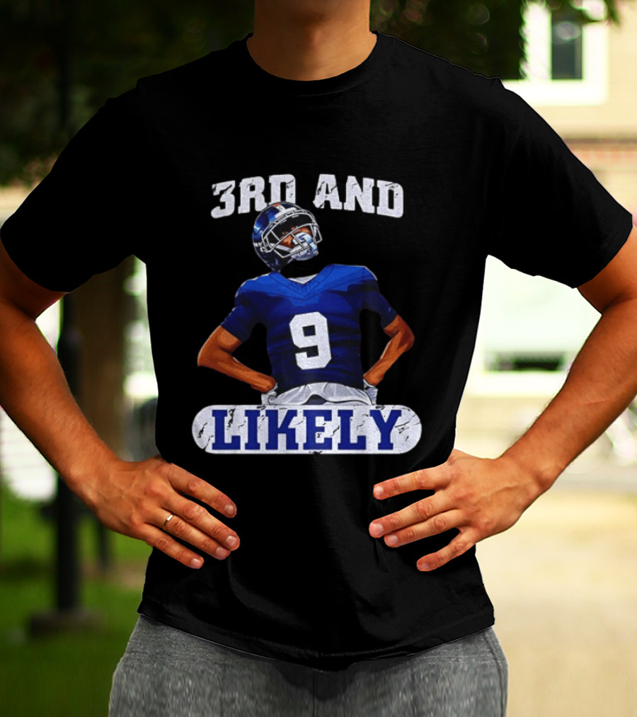 New York Giants 3rd And Likely Football Player Number 9 T-Shirt