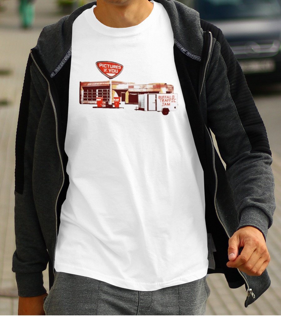 Pictures Of You Buffalo Traffic Jam Gas Station T-Shirt