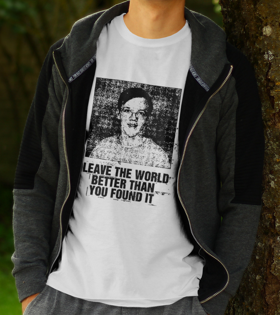 Thomas Crooks Leave The World Better Than You Found It T-Shirt