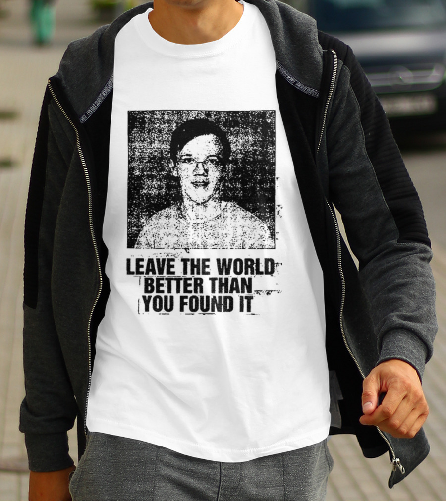 Thomas Crooks Leave The World Better Than You Found It T-Shirt