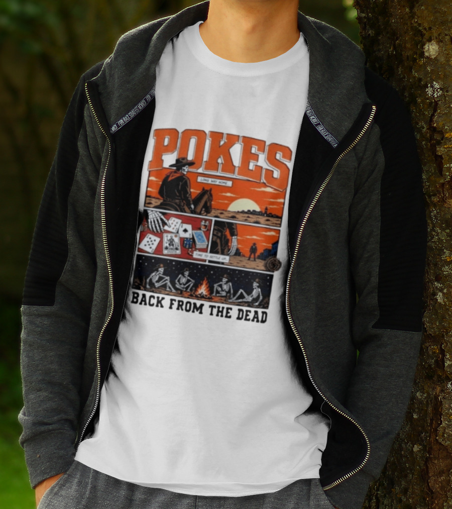 Pokes Long Way Home Time To Settle Up Back From The Dead T-Shirt