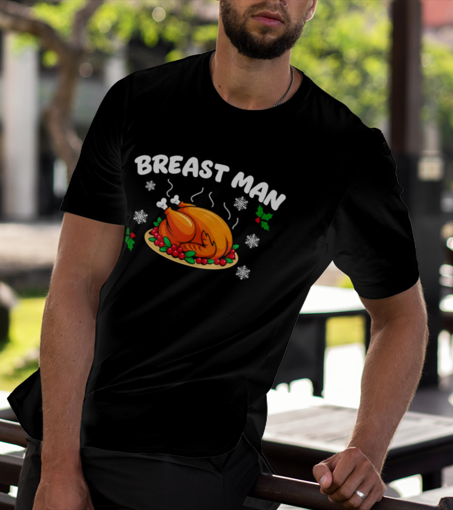 Breast Man Thanksgiving Turkey Holiday Dinner Snowflakes Holly T-Shirt