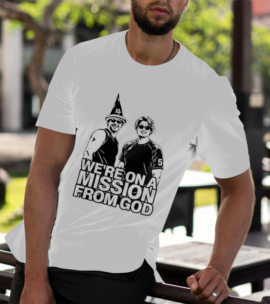 We're On A Mission From God Chicago White Sox South Side Mlb T-Shirt