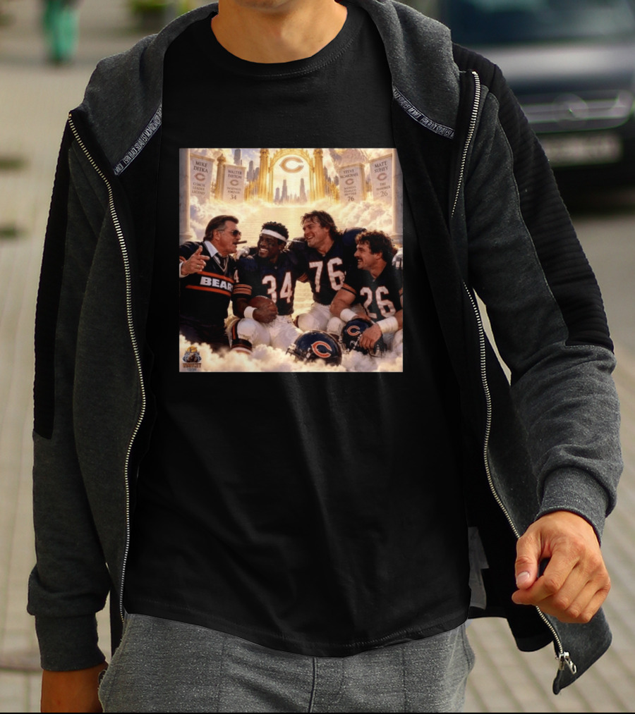 Mike Ditka Walter Payton Steve McMichael Matt Suhey Chicago Legends Reunion In Heaven 34 76 26 T-Shirt