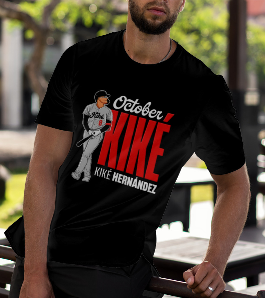 October Kike Kiké Hernández MLB 8 Baseball Player Bat T-Shirt
