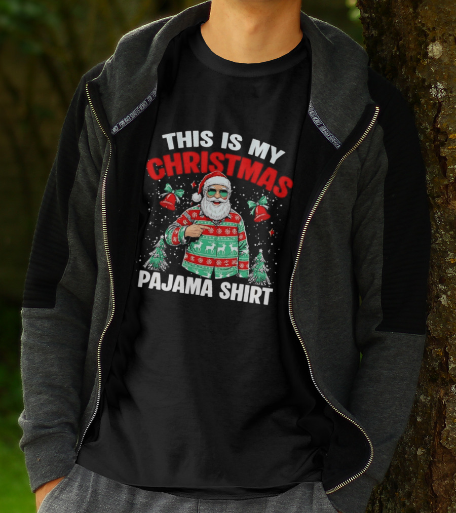 This Is My Christmas Pajama Santa Claus Holiday Festive Sweater T-Shirt