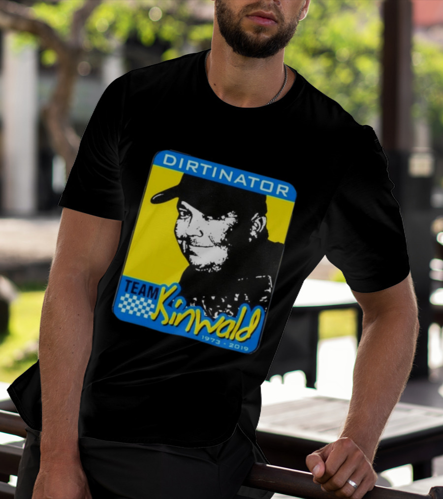 Dirtinator Team Kinwald 1973 2019 Racing T-Shirt