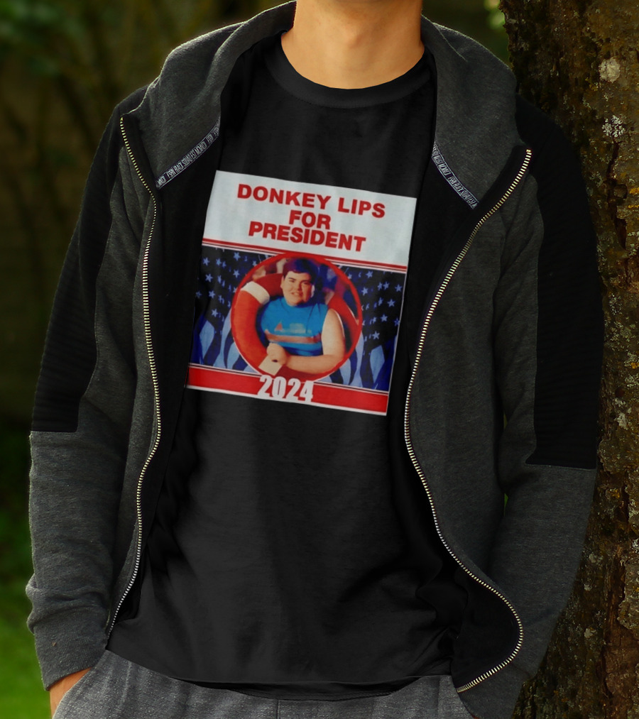 Donkey Lips For President 2024 Salute Your Shorts Campaign T-Shirt