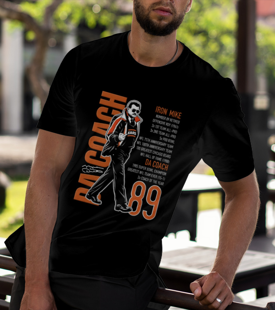 Mike Ditka Da Coach Iron Mike 1985 Super Bowl Champion Greatest NFL Team 89 T-Shirt