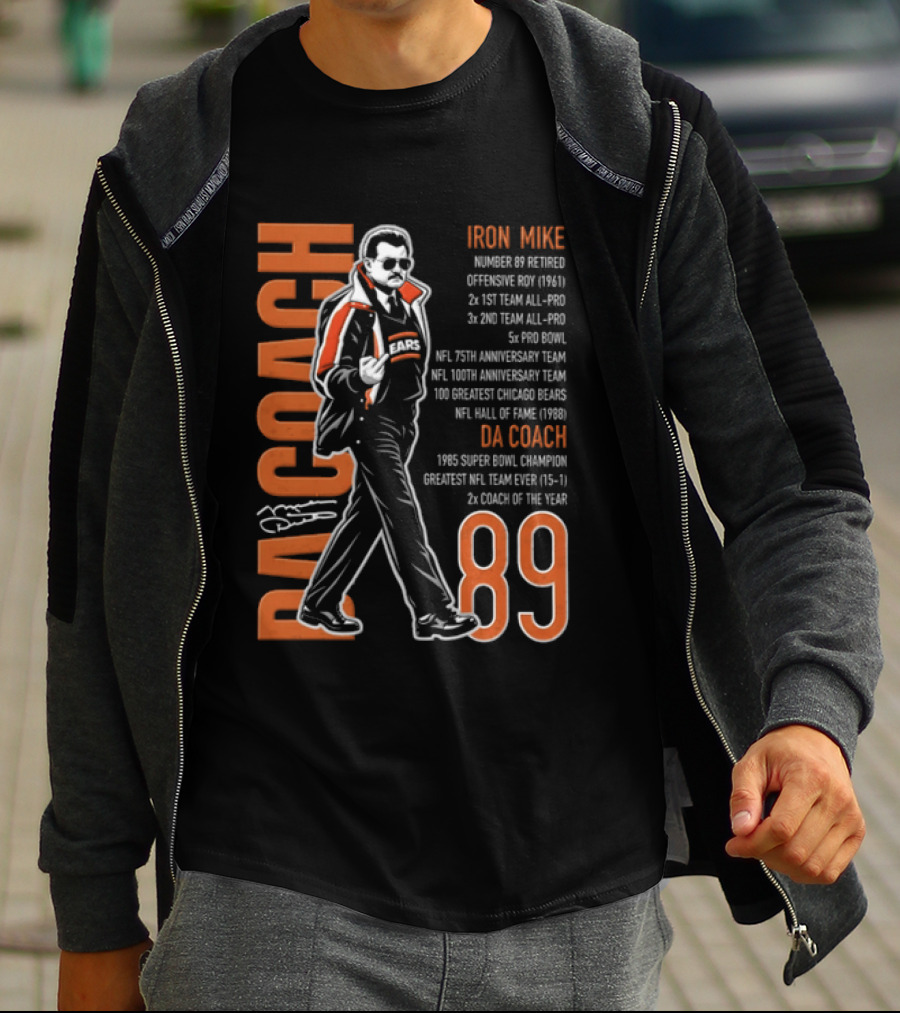 Mike Ditka Da Coach Iron Mike 1985 Super Bowl Champion Greatest NFL Team 89 T-Shirt