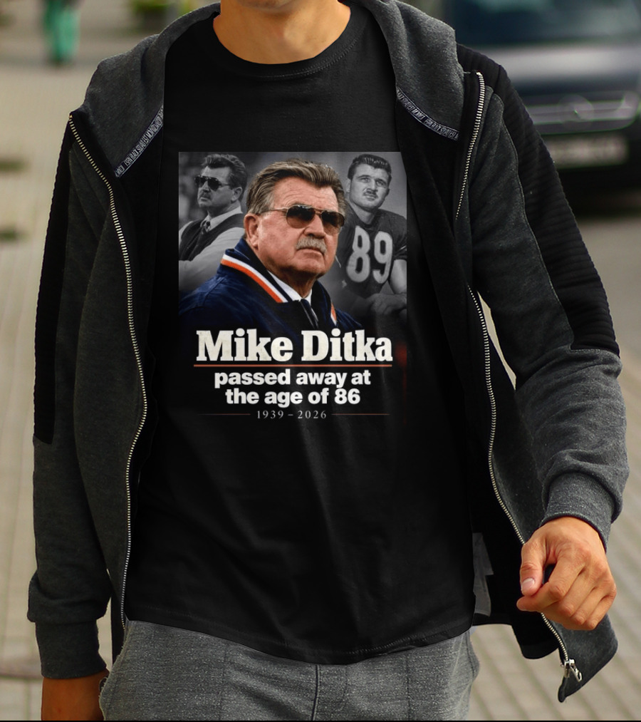 Mike Ditka Passed Away At The Age Of 86 1939 2026 Memorial T-Shirt