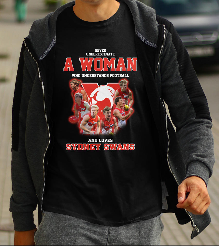 Never Underestimate A Woman Who Understands Football And Loves Sydney Swans T-Shirt