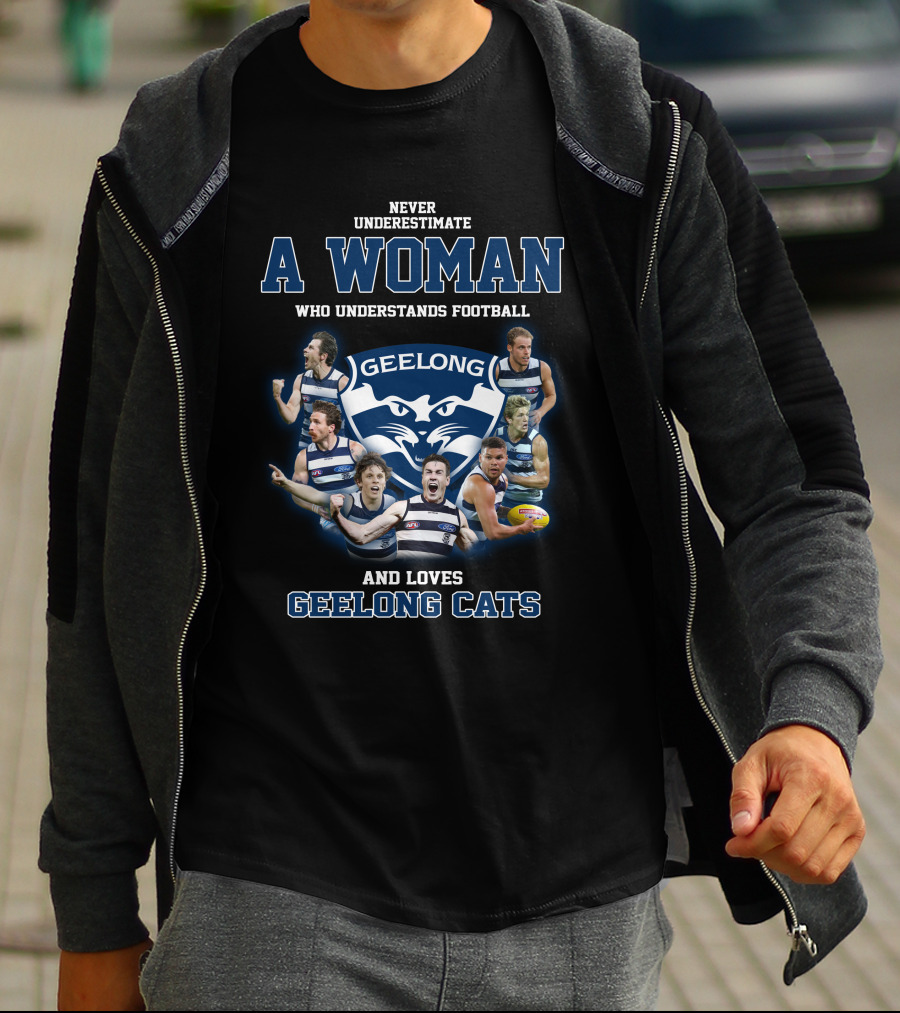 Never Underestimate A Woman Who Understands Football And Loves Geelong Cats Geelong Logo Players T-Shirt