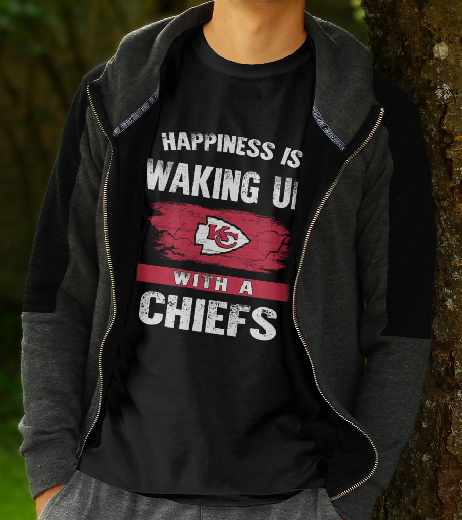 Happiness Is Waking Up With A Chiefs Kansas City Chiefs T-Shirt