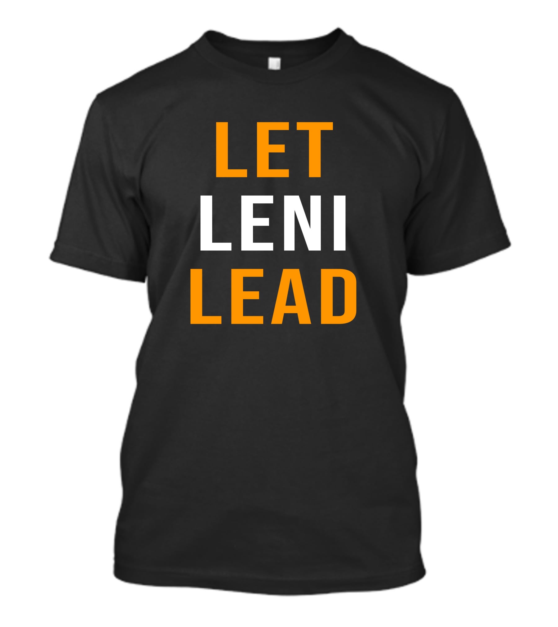 LET LENI LEAD MADAM HIDDLES T-Shirt