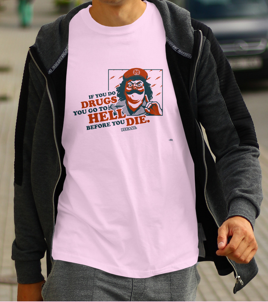 Glen Brogan Captain Lou Albano Warning If You Do Drugs You Go To Hell Before You Die T-Shirt