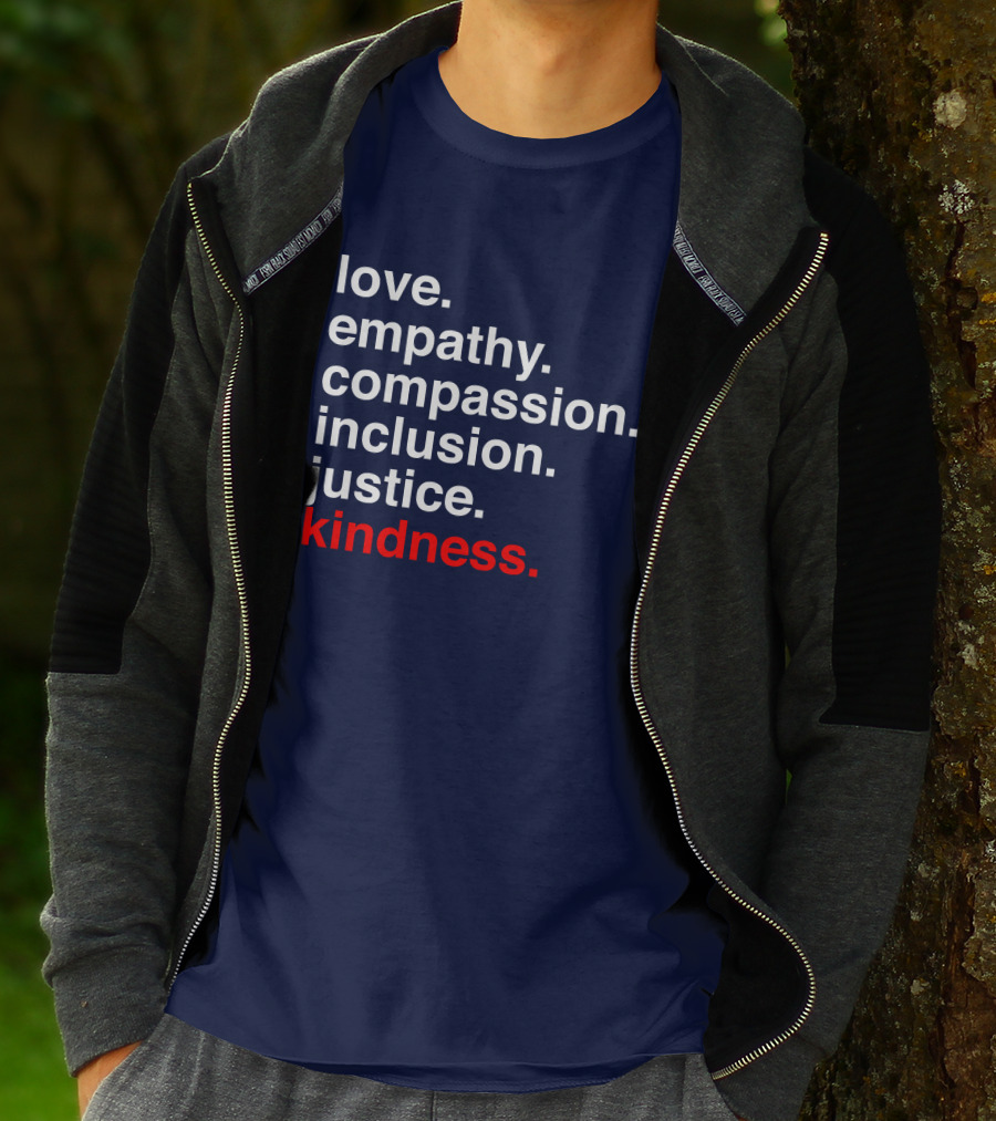 Kind Cotton Merch Store Love Empathy Compassion Inclusion Justice Kindness T-Shirt