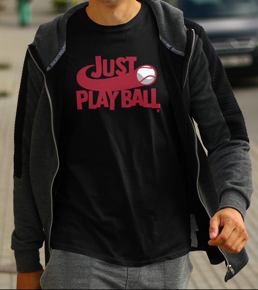 Just Play Ball Baseball T-Shirt