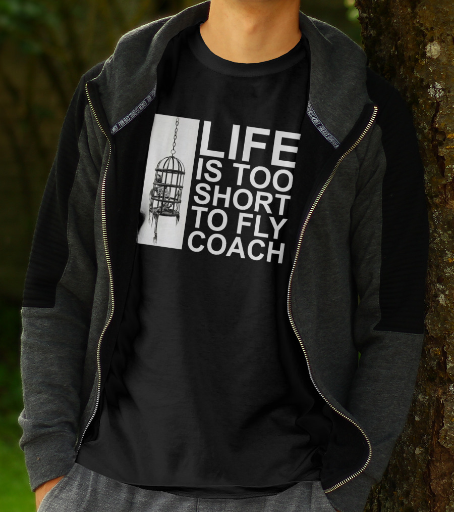 Mega64 Shop Merch Life Is Too Short To Fly Coach Hanging Cage T-Shirt
