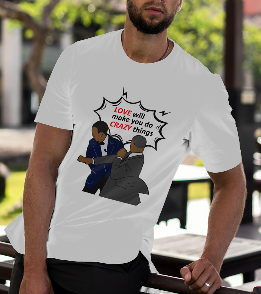 Will Smith Apologizes Chris Rock Love Will Make You Do Crazy Things Comic T-Shirt