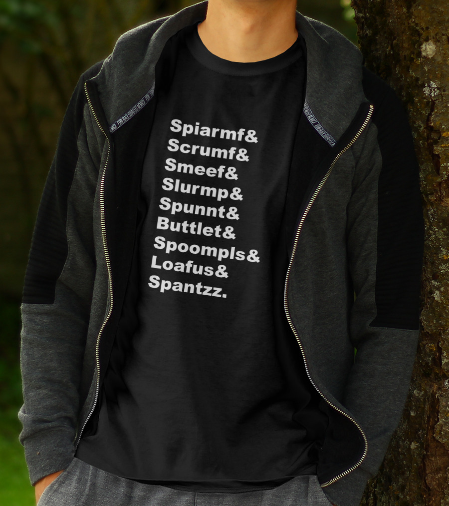 Zelda Names Ii The Adventure Of Spantzz Spiarf Scrumf Smeef Slurmp Spunnt Buttlet Spoompls Loafus Spantzz T-Shirt