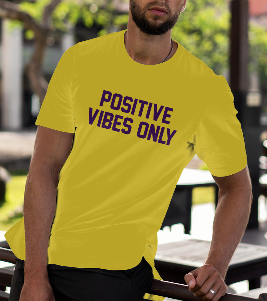Positive Vibes Only Los Angeles Lakers Colors T-Shirt
