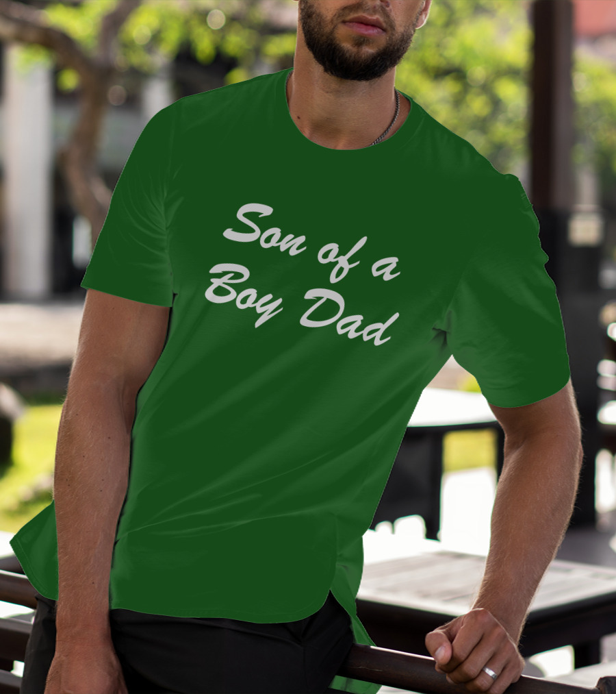 Son Of A Boy Dad White Text Green Background T-Shirt