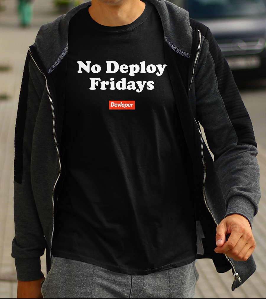 No Deploy Fridays Developer T-Shirt