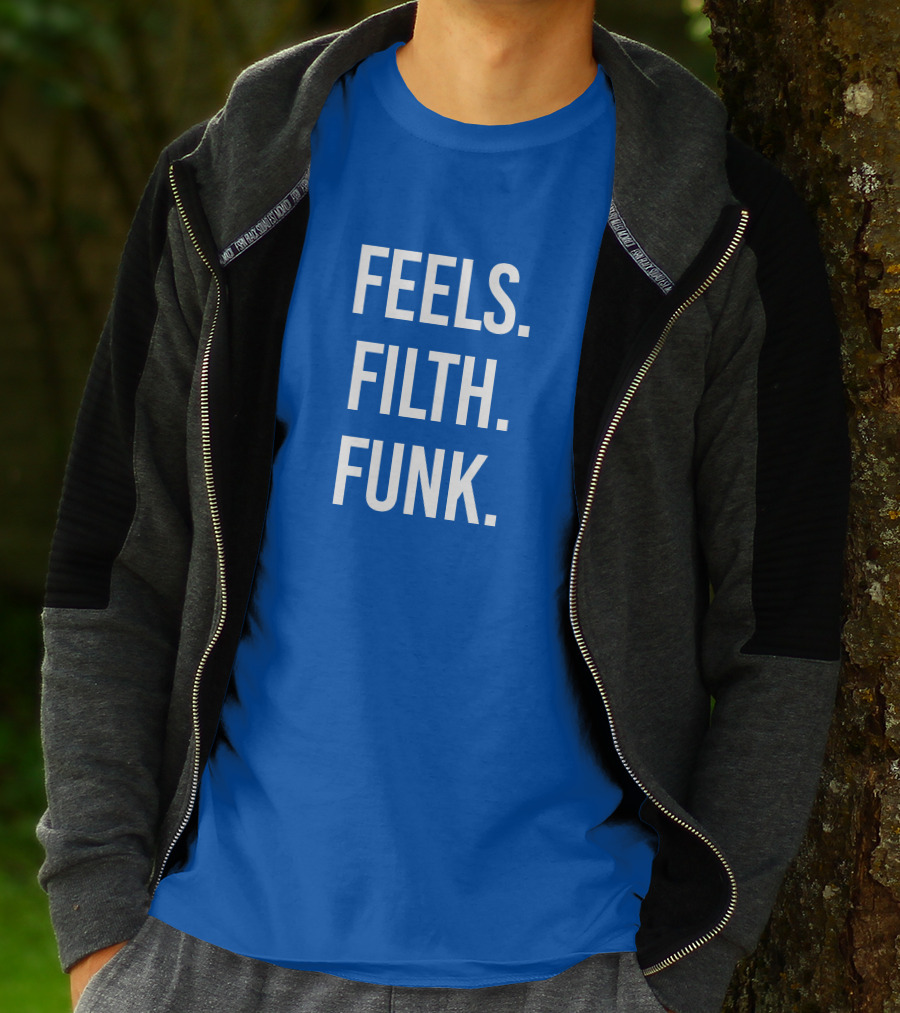 Trivecta Feels Filth Funk Merch T-Shirt