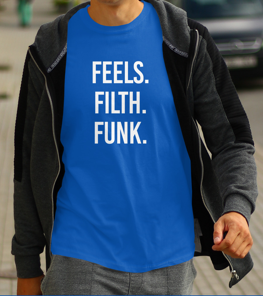 Trivecta Feels Filth Funk Merch T-Shirt
