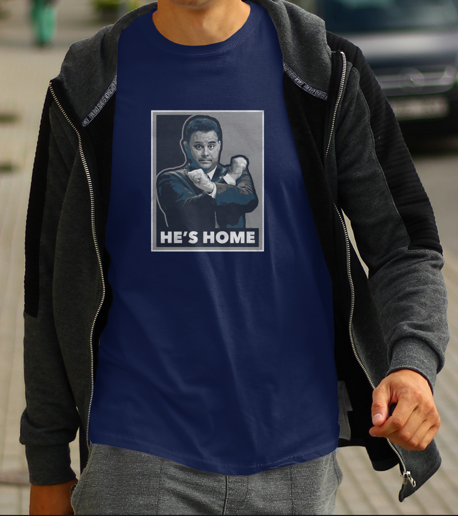 U He's Home T-Shirt