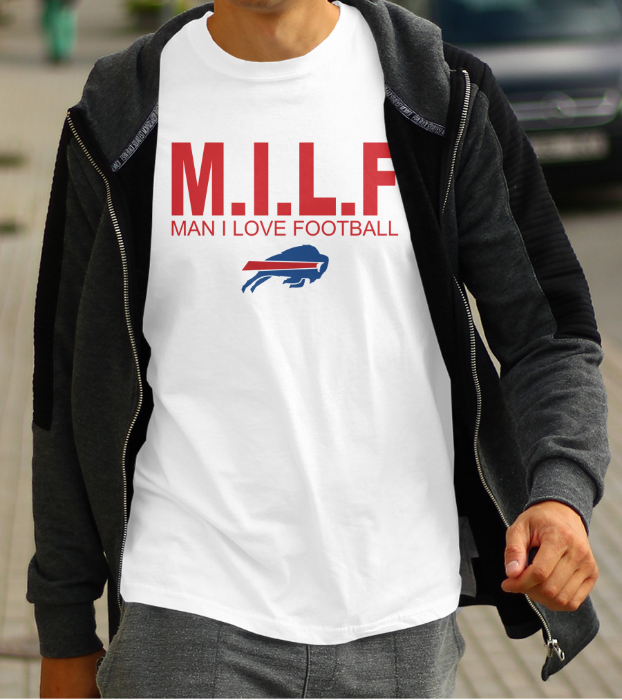 M.I.L.F Man I Love Football Buffalo Bills #BillsMafia T-Shirt