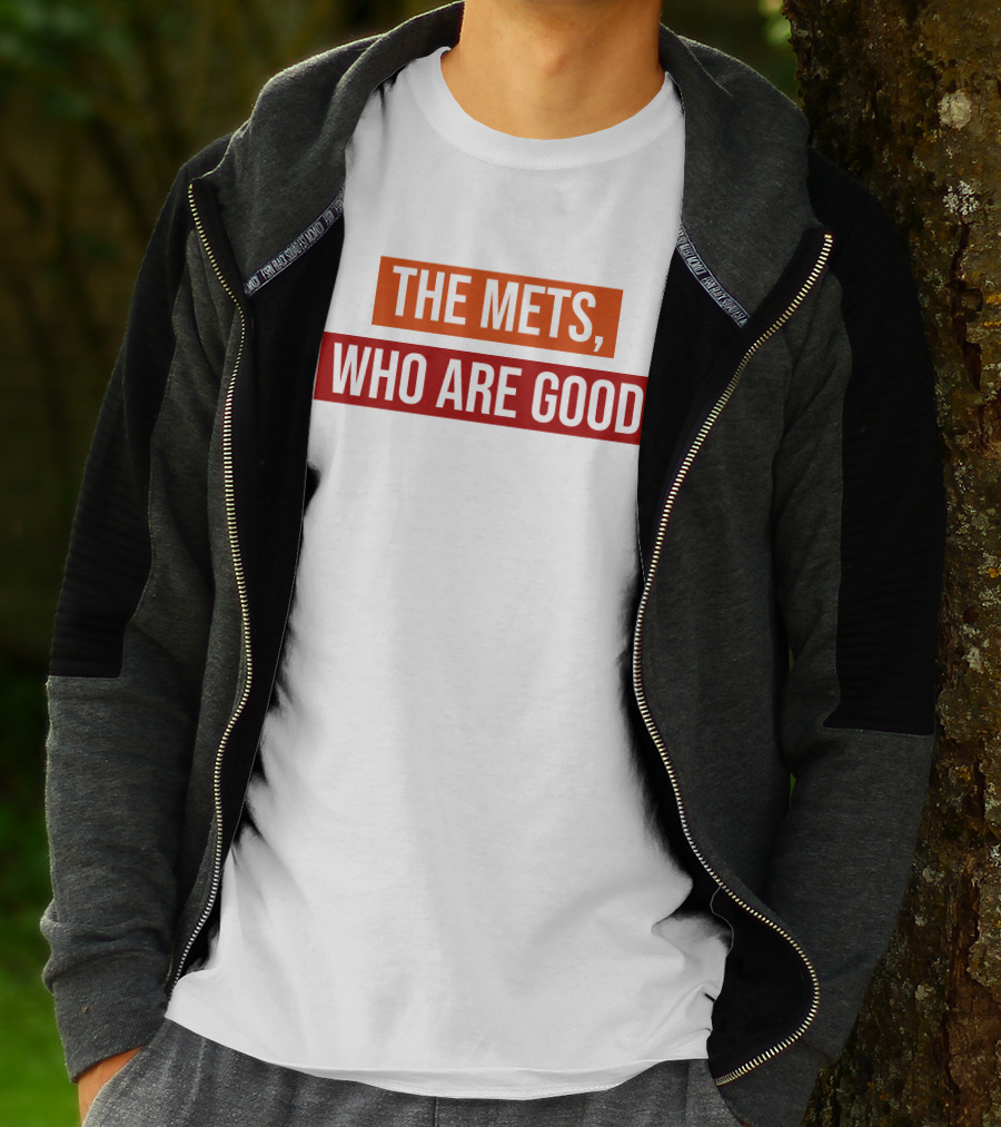 Sympathetic Inker Merch The Mets Who Are Good T-Shirt