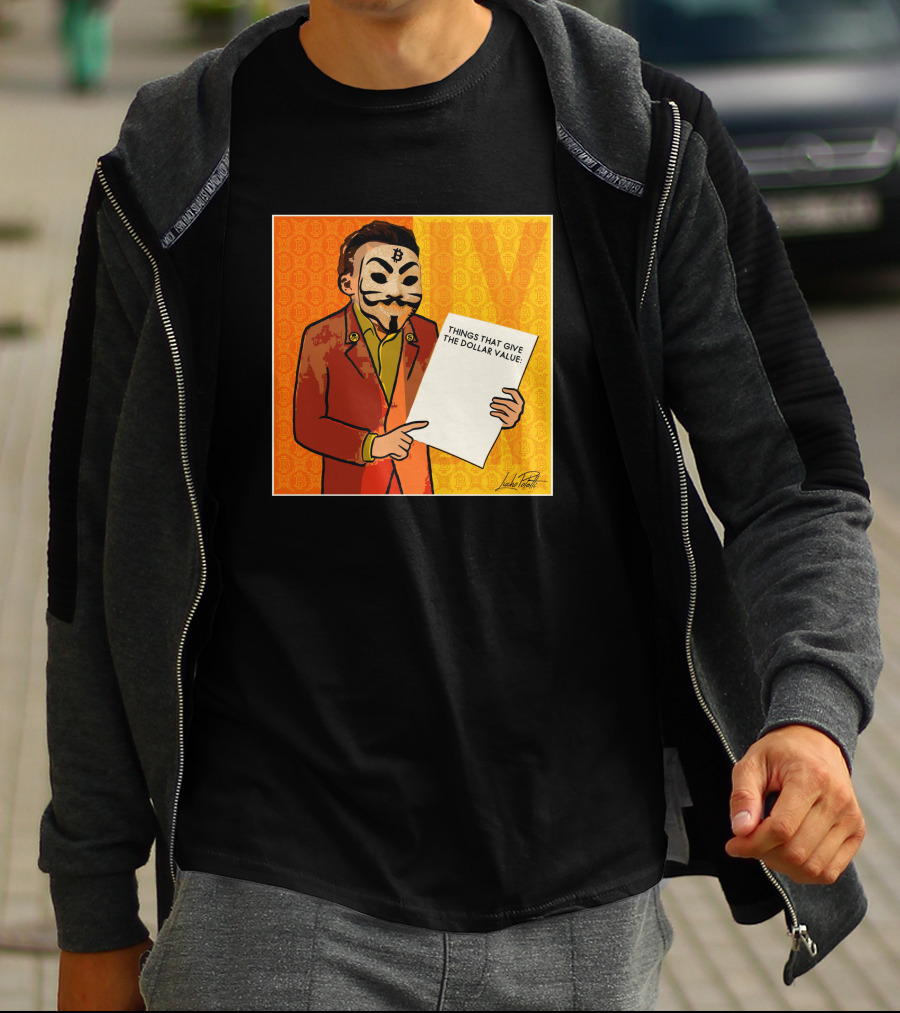 Lucho Poletti Bitcoin Guy Fawkes Mask Things That Give The Dollar Value T-Shirt