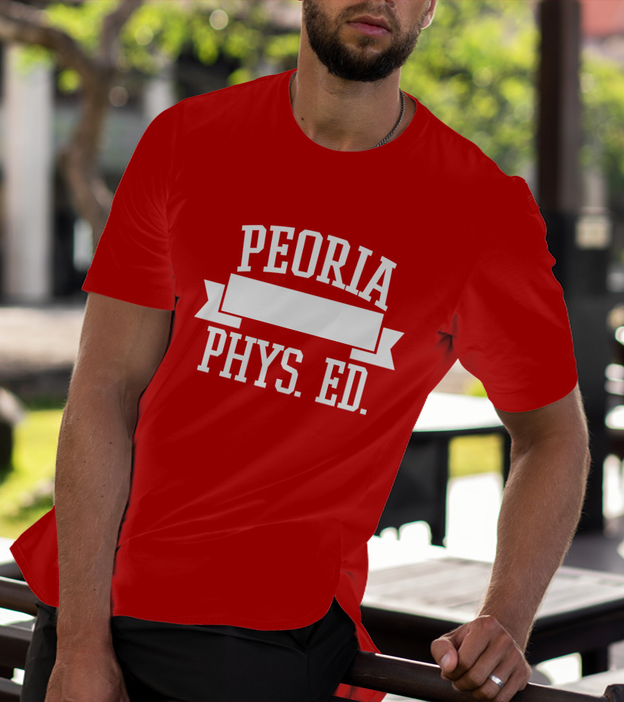 Peoria Public Schools Phys Ed Peoria David Williams T-Shirt