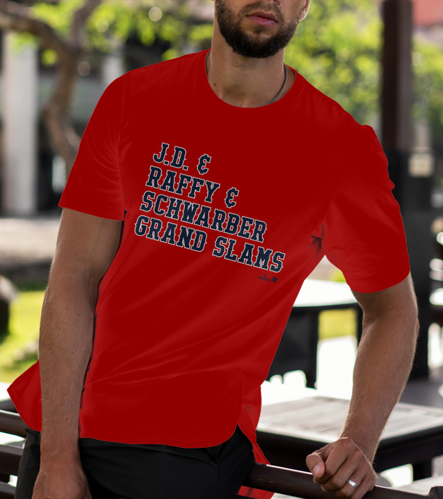 J.D. And Raffy And Schwarber Grand Slams Red Sox Merch T-Shirt