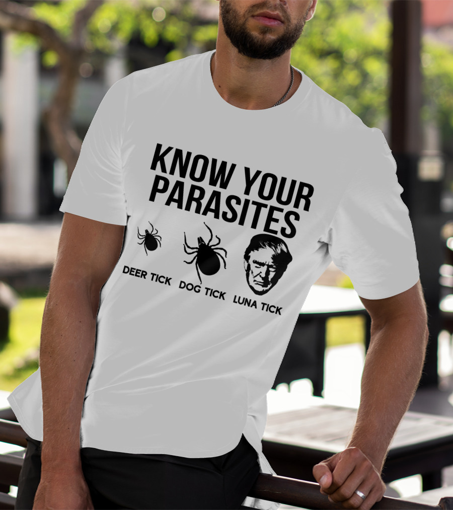 Vanessa Gorman Palmer Report Know Your Parasites Deer Tick Dog Tick Luna Tick Political Satire T-Shirt
