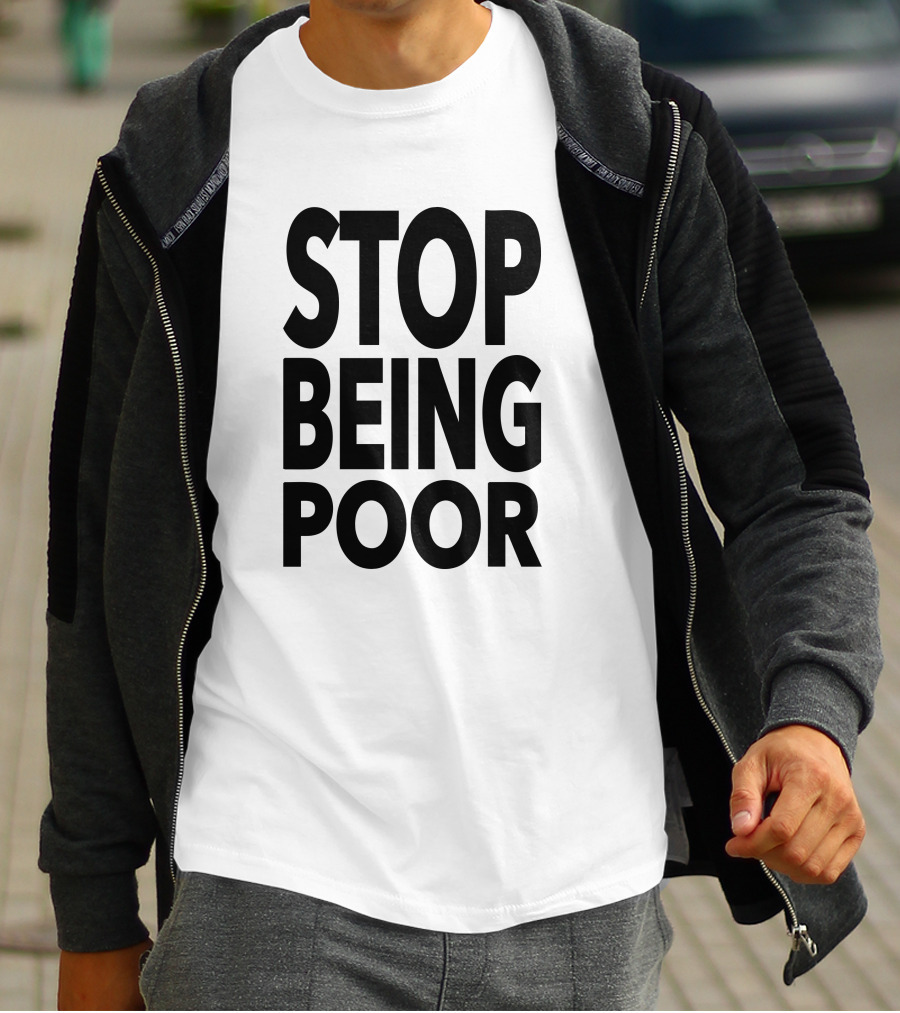 Ellie Paris Hilton Stop Being Poor T-Shirt