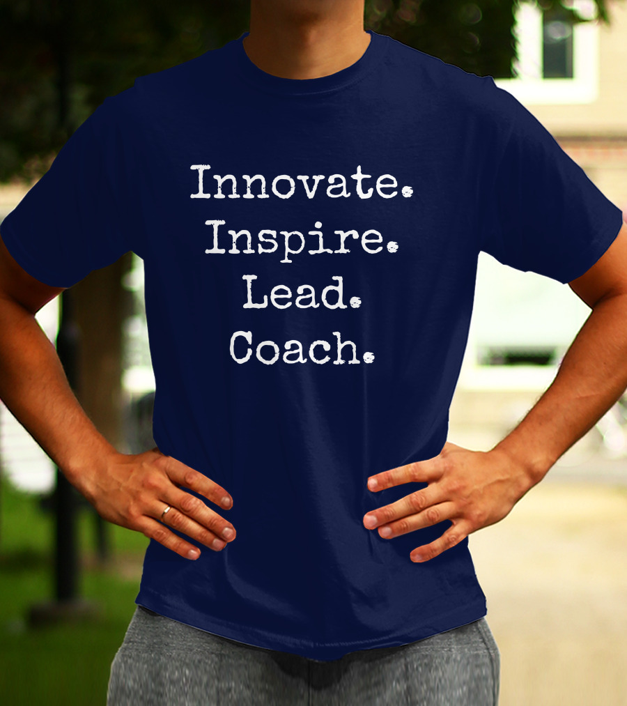 Innovate Inspire Lead Coach Weston Kieschnick T-Shirt