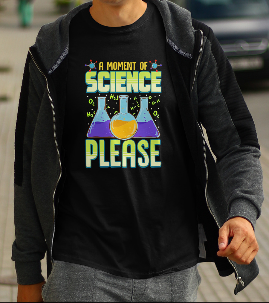 A Moment Of Science Please Chemistry Flasks H2O Molecules T-Shirt