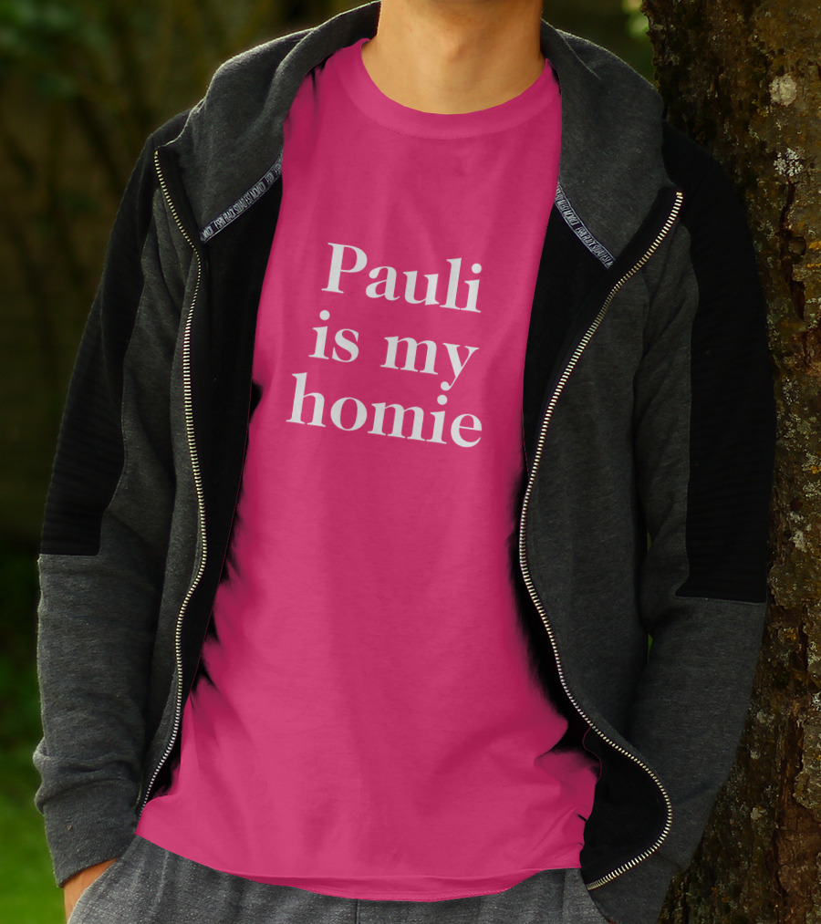 Lwtismyfav Pauli Is My Homie Statement T-Shirt