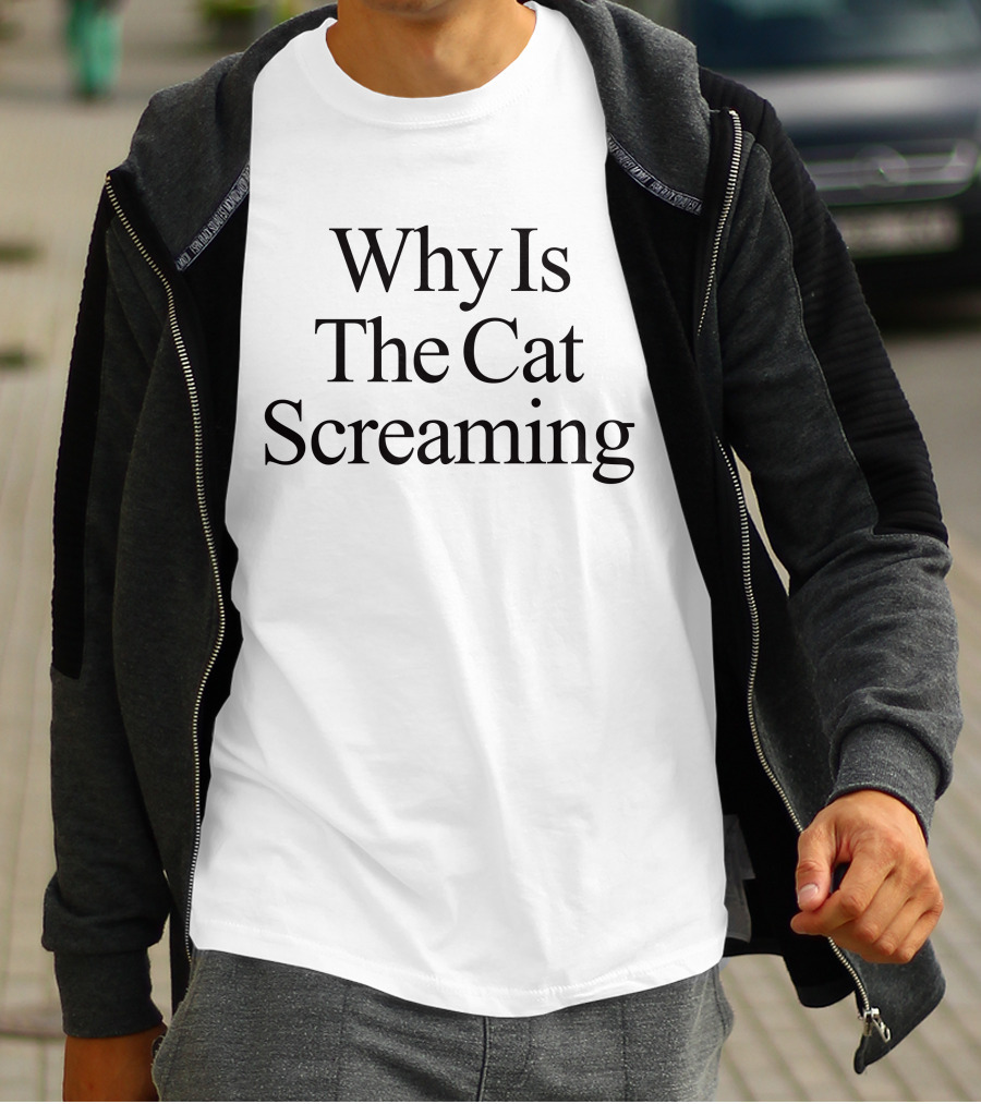 Violet Mk Why Is The Cat Screaming Text T-Shirt